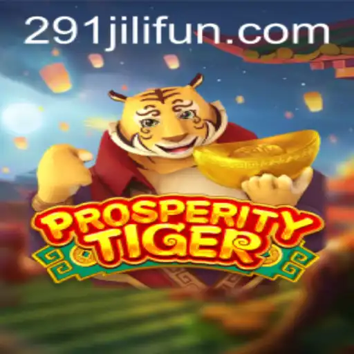 ProsperityTiger: A New Era of Digital Gaming with 291JILI
