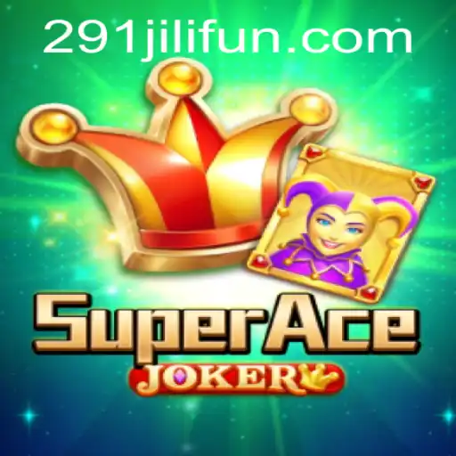 Discover SuperAceJoker: Unveiling the Thrills of 291JILI